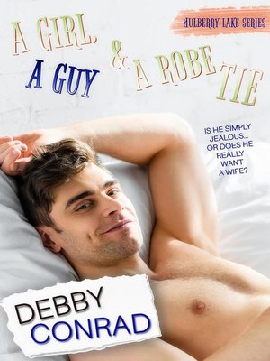 cover image of A Girl, a Guy and a Robe Tie